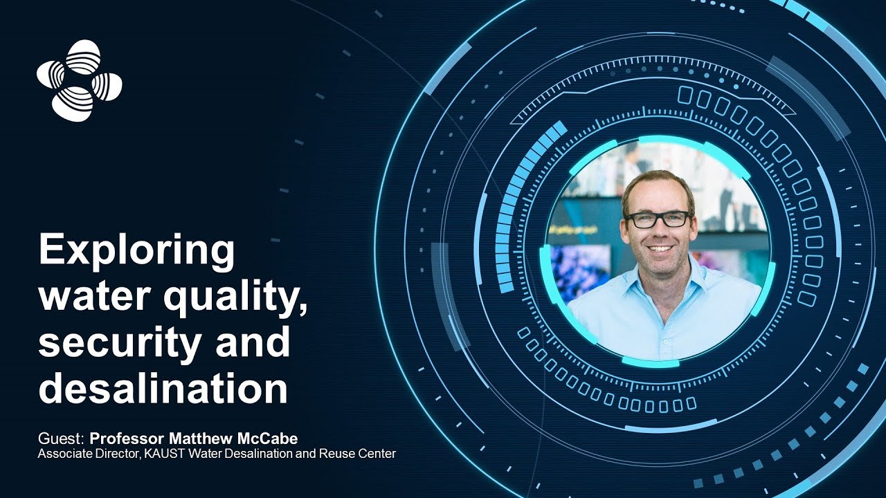 KAUST LIVE: Professor Matthew McCabe