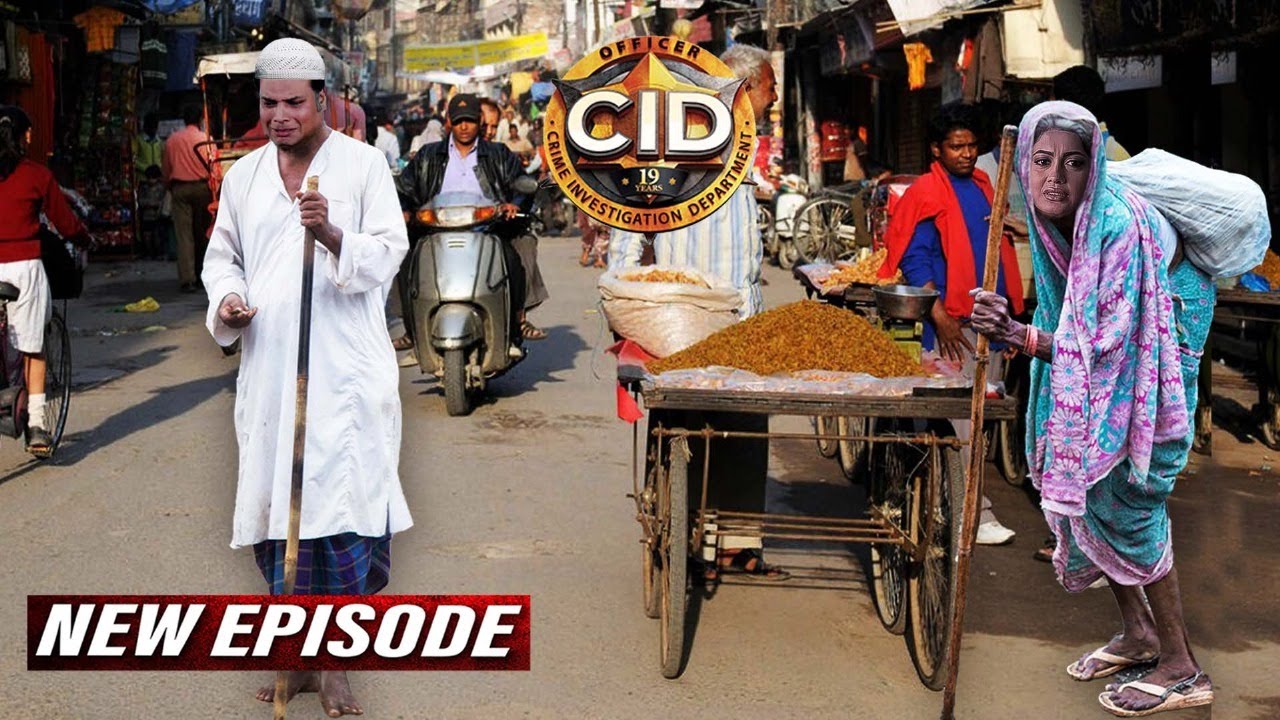 Mumbai की सड़को पर भिकारी बनकर क्यों घूम रहे हैं दया और श्रेया | CID New Episodes | Crime Stories