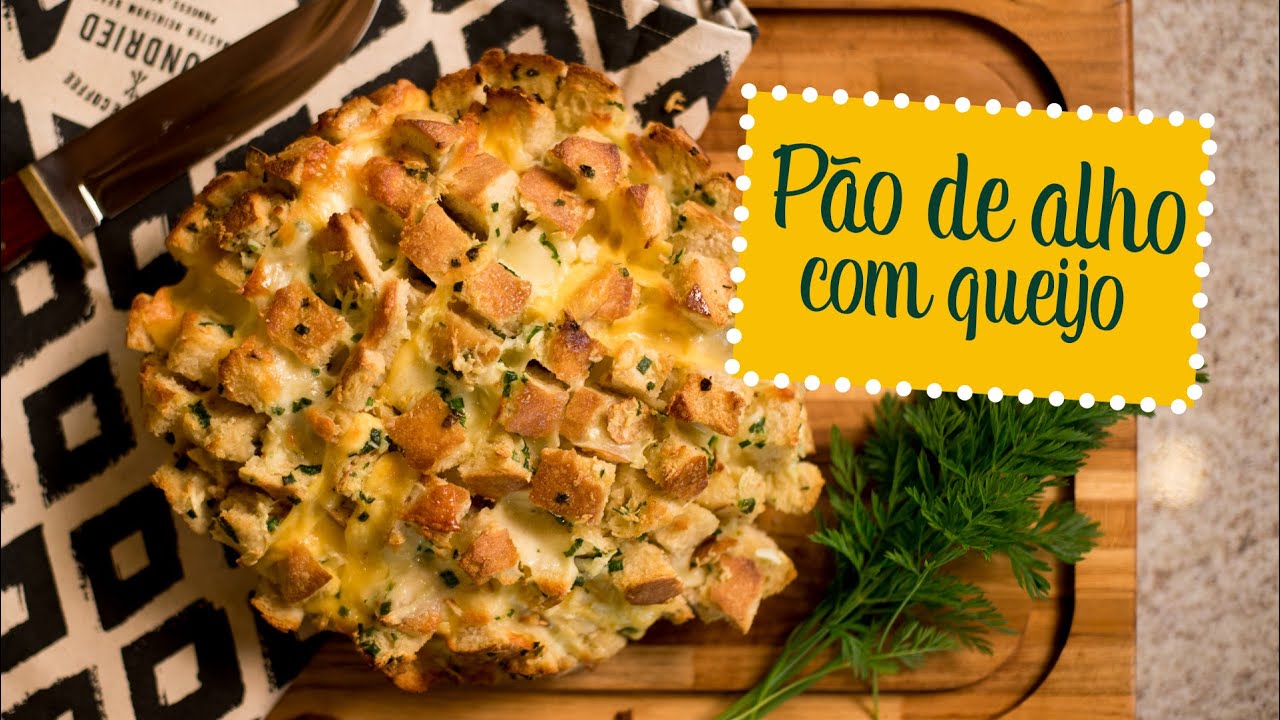 Pão de alho com queijo | O Chef e a Chata
