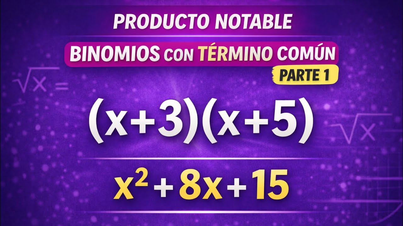Producto notable. Binomio con término común. Parte 1