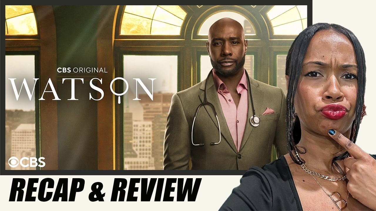 Watson on CBS: A Snoozefest or a Slow Burn? (Starring Morris Chestnut) | Review and Recap (2025)