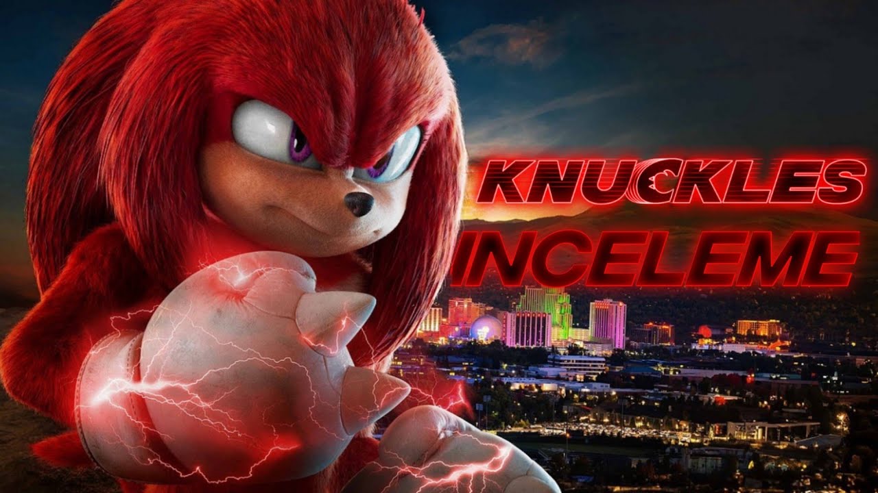 Hayal Kırıklığı! // Knuckles Dizi İncelemesi
