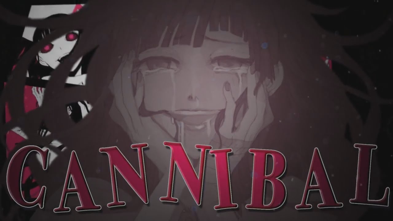 CANNIBAL | Creepy Girls ᴹᴱᴾ