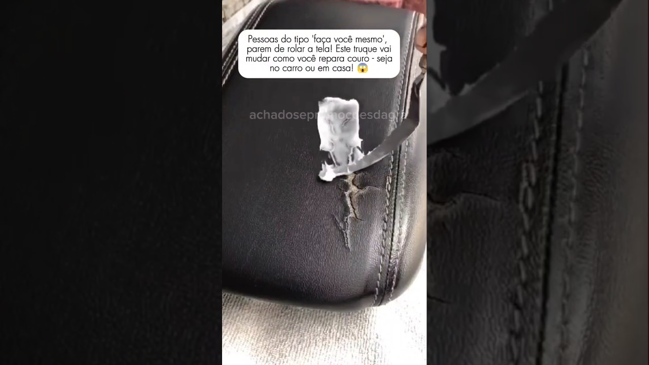 Truque caseiro para restaurar banco de ve&iacute;culos ou sof&aacute;s de couro!