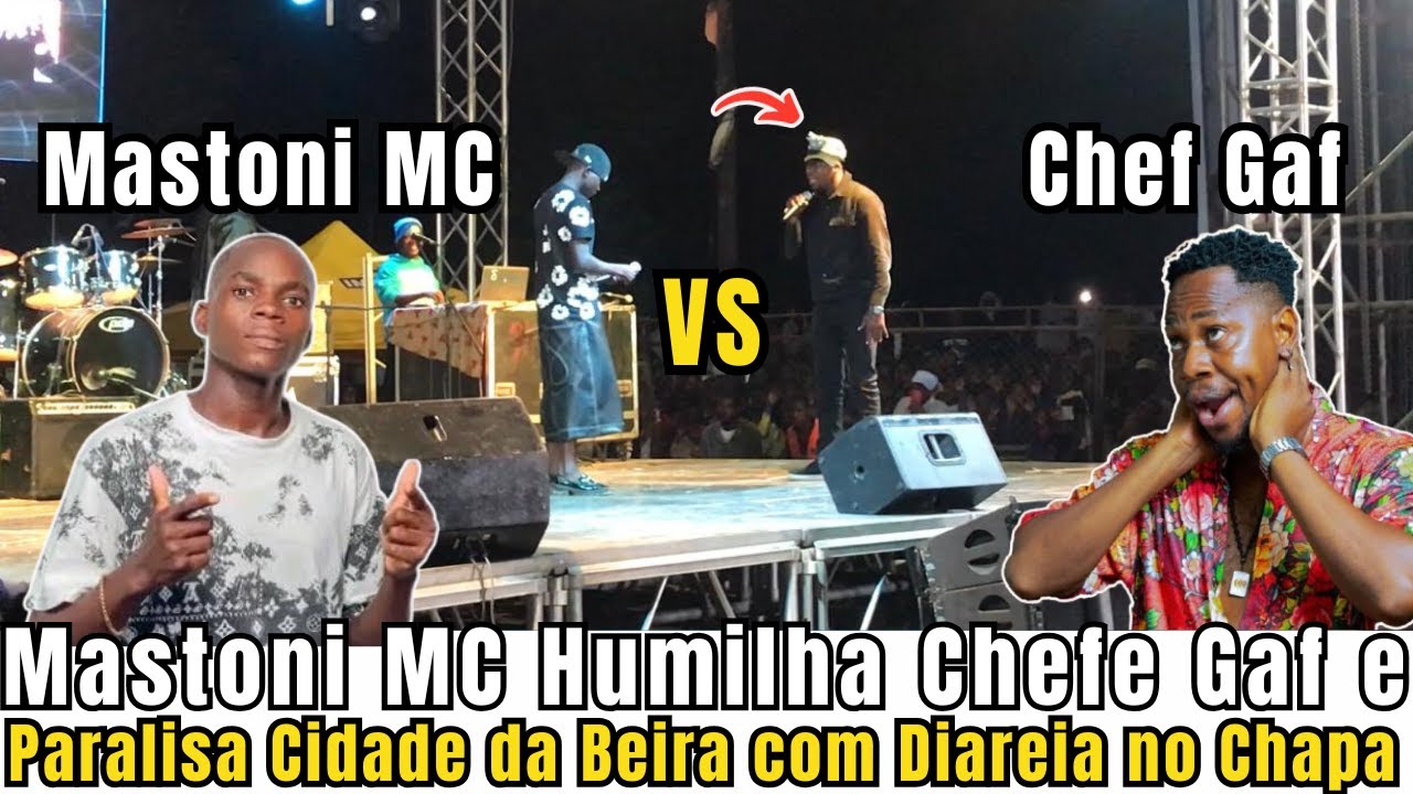Urgente!! Mastoni MC paralisa Beira neste Show com Diarreia no Chapa e faz rompimento com Chef Gaf