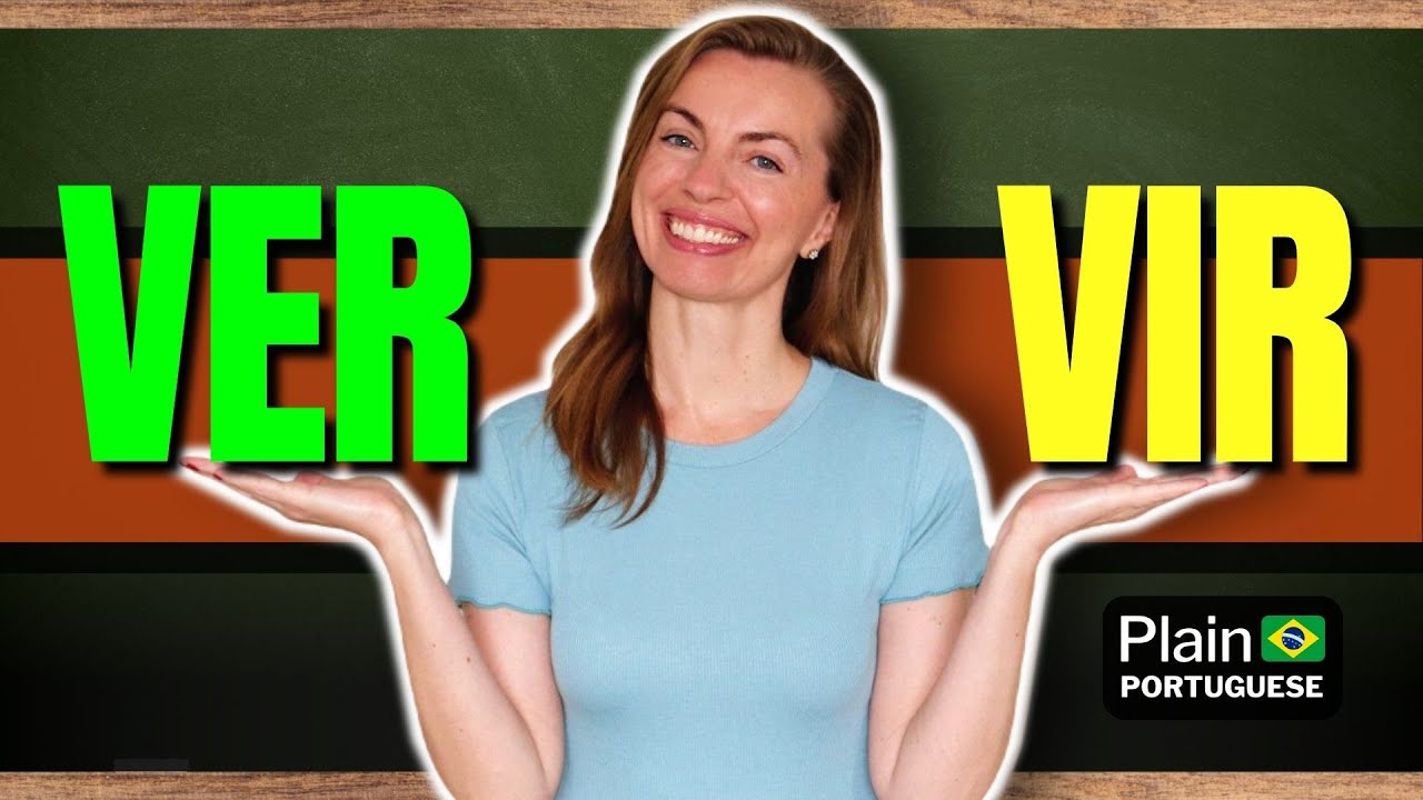 How to Use and Conjugate the Verbs VER and VIR without Mistakes