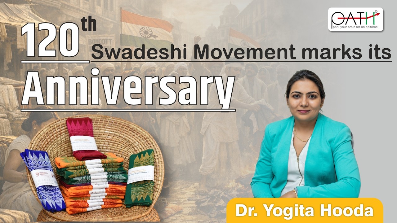 120th Anniversary of SWADESHI MOVEMENT | CURRENT AFFAIRS - CGPSC 2025 | Dr Yogita Hooda