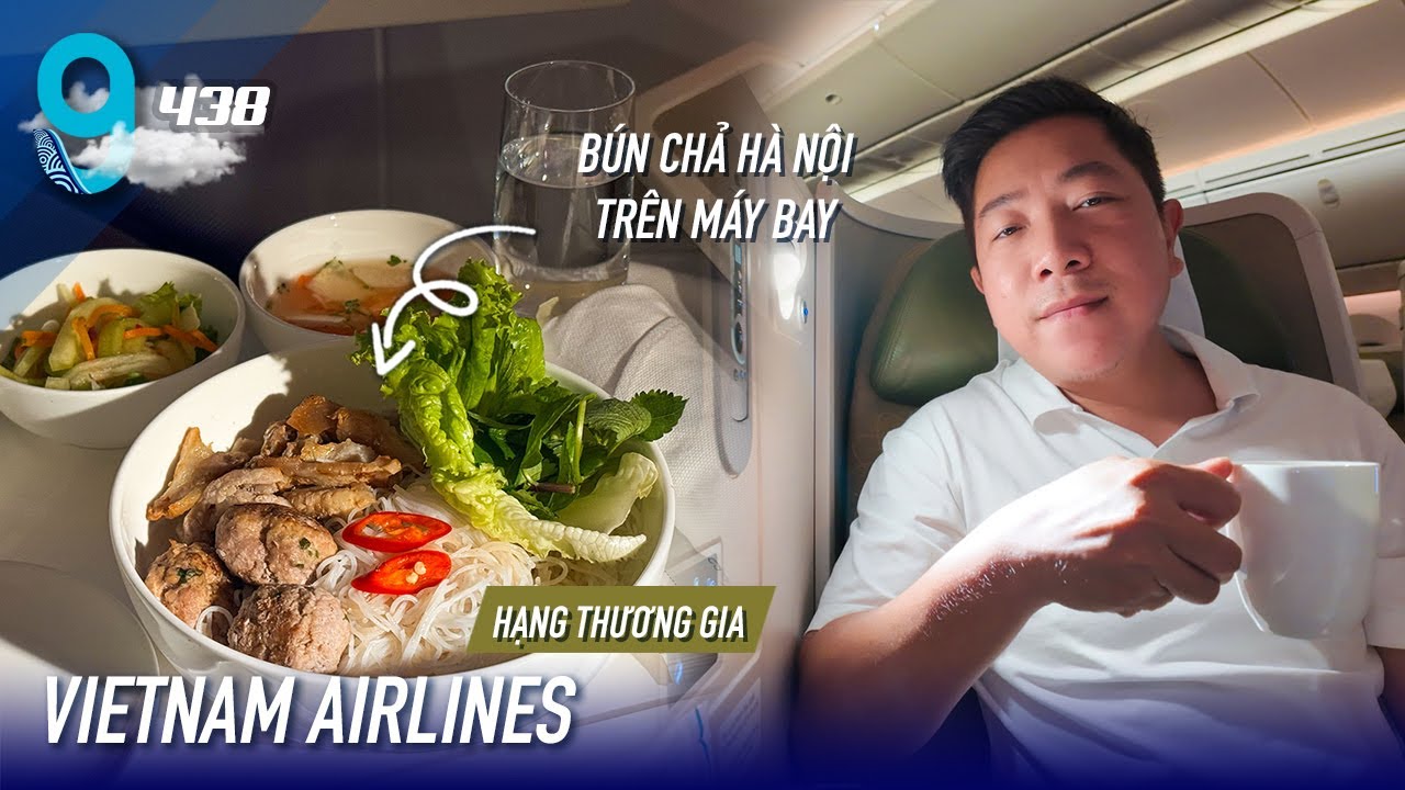 [M9] #438: Bún chả lên máy bay & trải nghiệm tính năng mới trên web Vietnam Airlines | Yêu Máy Bay