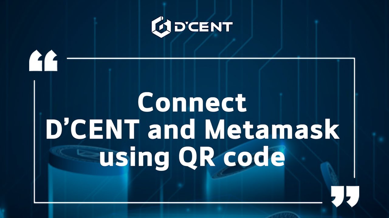 D'CENT Wallet: Guide - Connect D&rsquo;CENT and Metamask using QR code