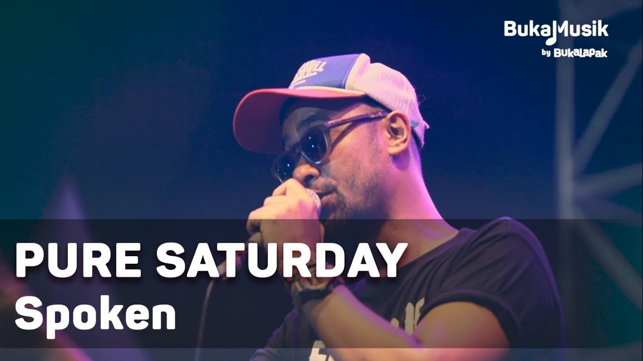 Pure Saturday - Spoken (with Lyrics) | BukaMusik