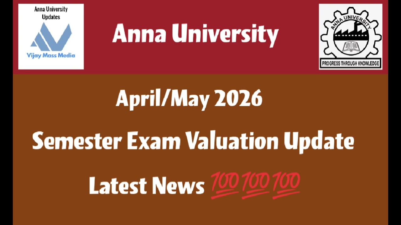 Anna University: последние новости об оценке экзаменационных работ за апрель/май 2026 года | Tami...