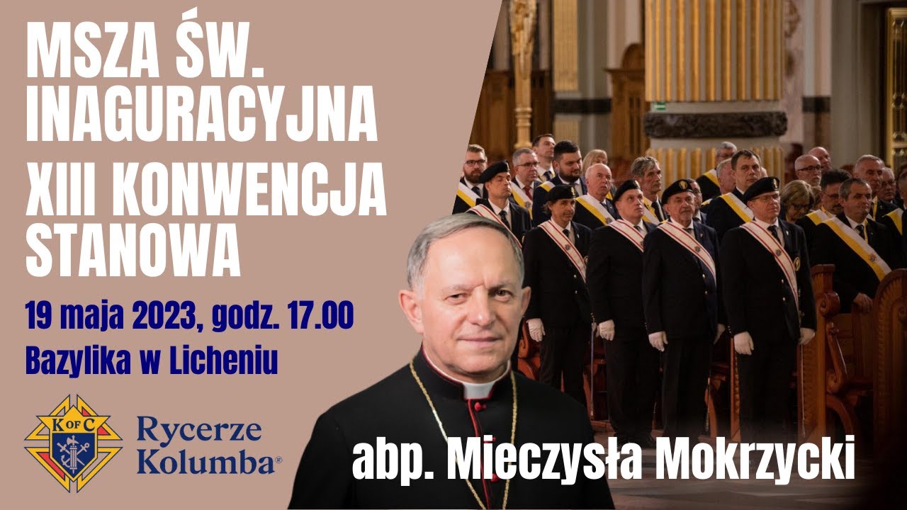 Msza Święta Inauguracyjna | Abp Mieczysław Mokrzycki | XIII Konwencja Stanowa