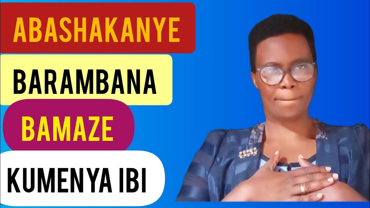 IBI BIZATUMA URAMBANA N'UWO MWASHAKANYE IBINDI BARAKUBESHYA.EP 56