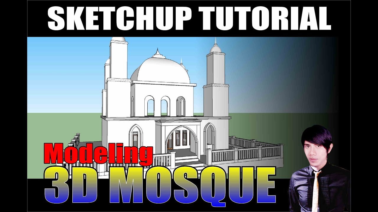Sketchup Buillding Tutorial | 3D Mosque