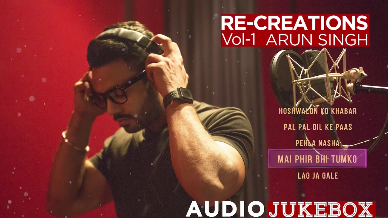 Re-Creations Vol. 1 | Arun Singh | Vickky Agarwal | Jukebox