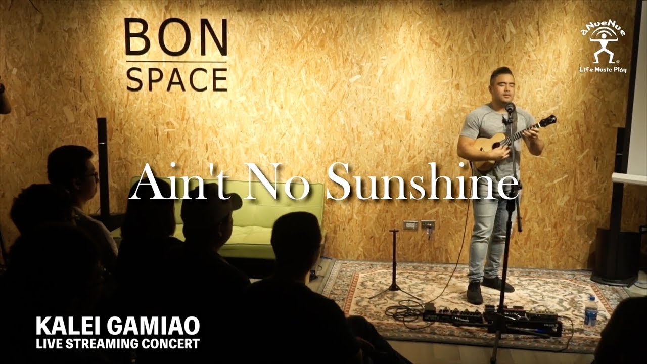 Kalei Gamiao - Ain't No Sunshine｜Live Streaming Concert 2018 4/16｜aNueNue Bird Ukulele UT200 - Tenor