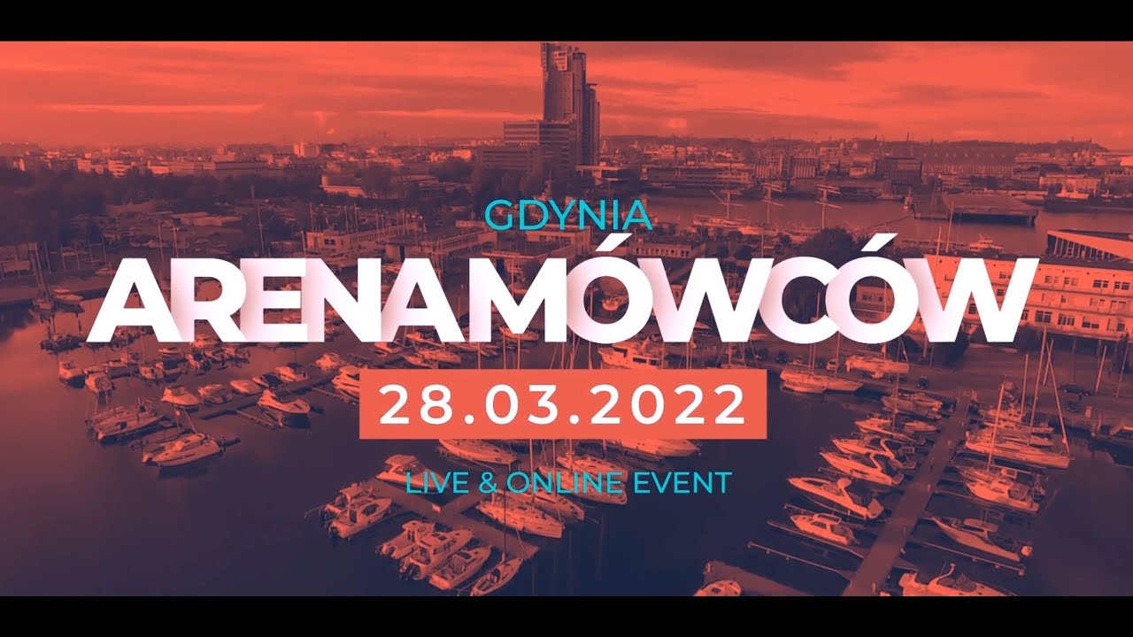 Arena M&oacute;wc&oacute;w 2 - 28.03.2022 - Event Motywacyjny, Event Inspirujący - Gdynia Arena PROMO