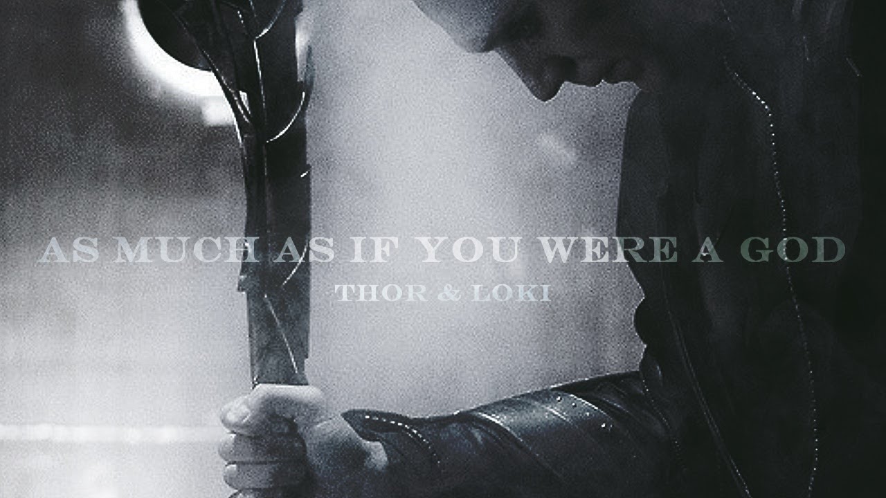 As Much As If You Were A God