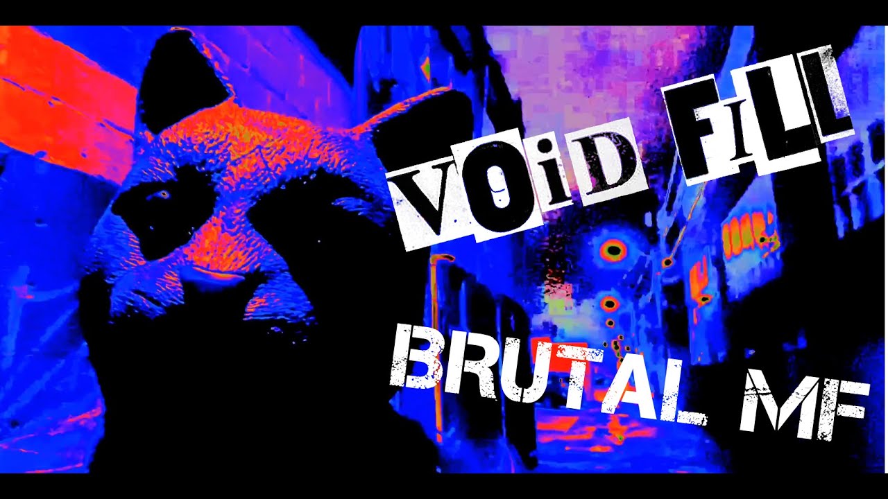 Void Fill – 