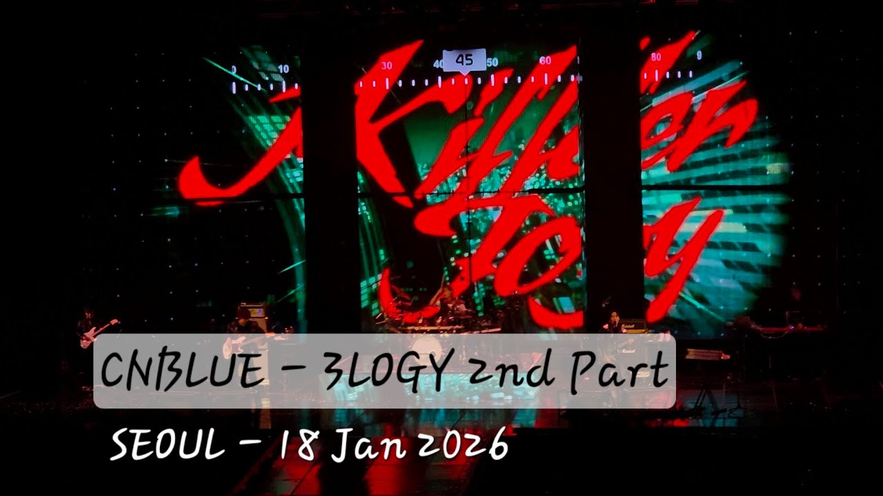 CNBLUE - 2st Part 3LOGY LIVE CONCERT IN SEOUL 18 JAN 2026
