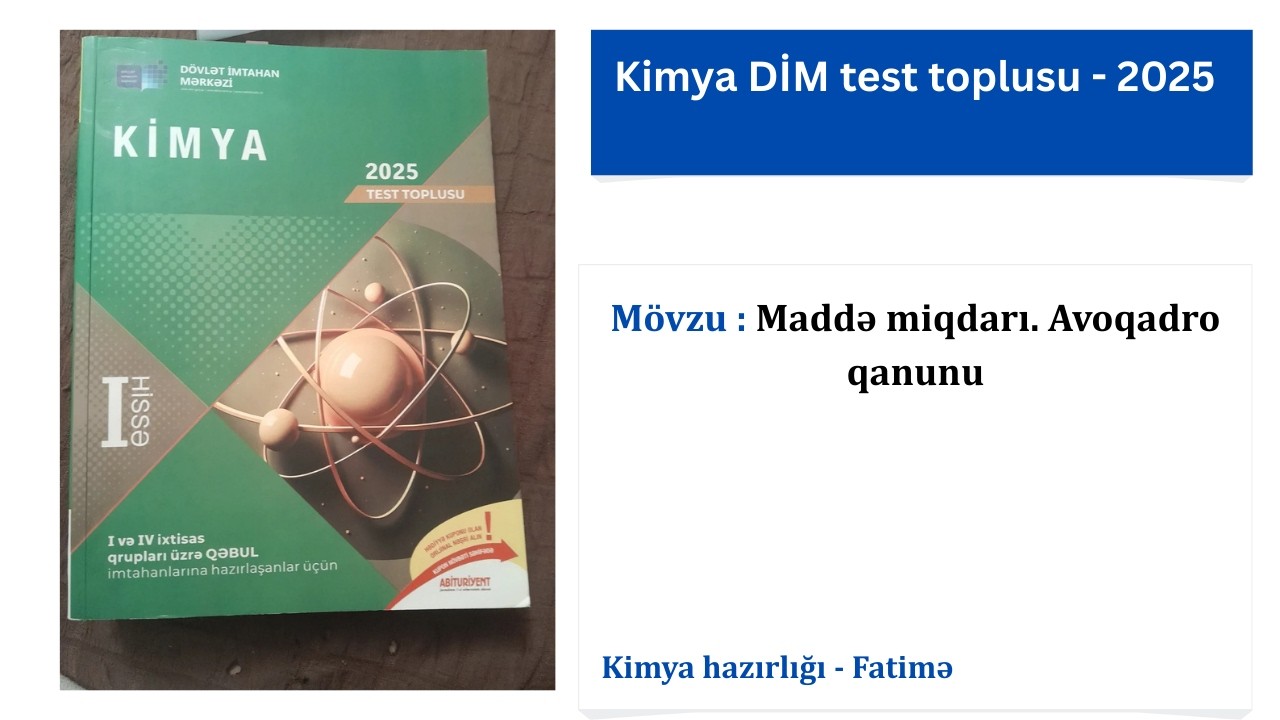 Test Bankı(DİM-2025). Maddə miqdarı. Avoqadro qanunu.