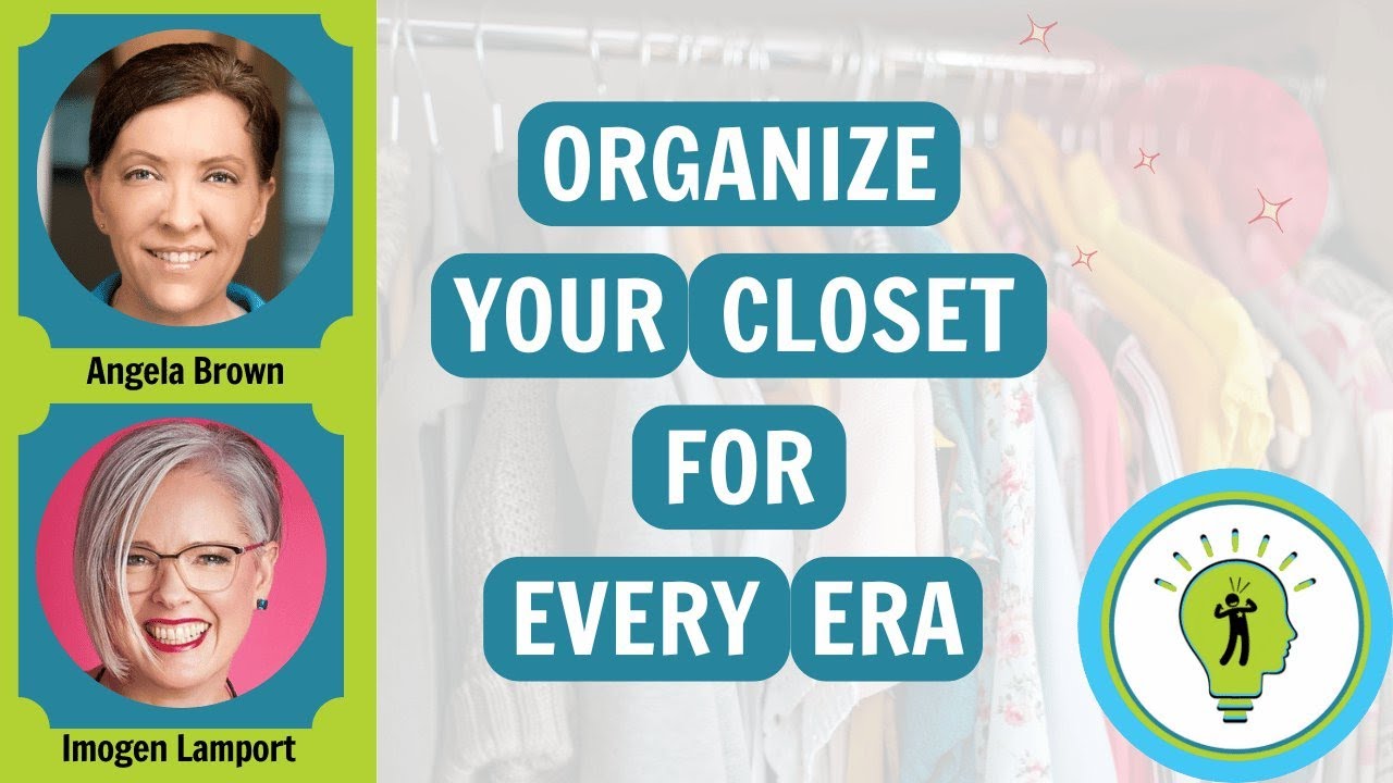 Organize Your Closet for Every Era with Imogen Lamport #cluttercorner #organize #closetorganization