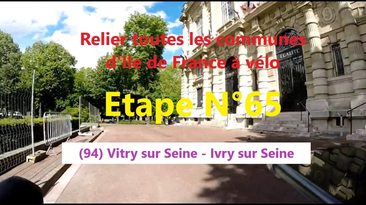 #0065 - 94 - Vitry sur Seine - Ivry sur Seine - 3.2km (218.8 km)