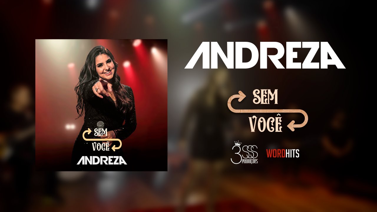 Andreza - Sem Voc&ecirc; ( Clipe Oficial )