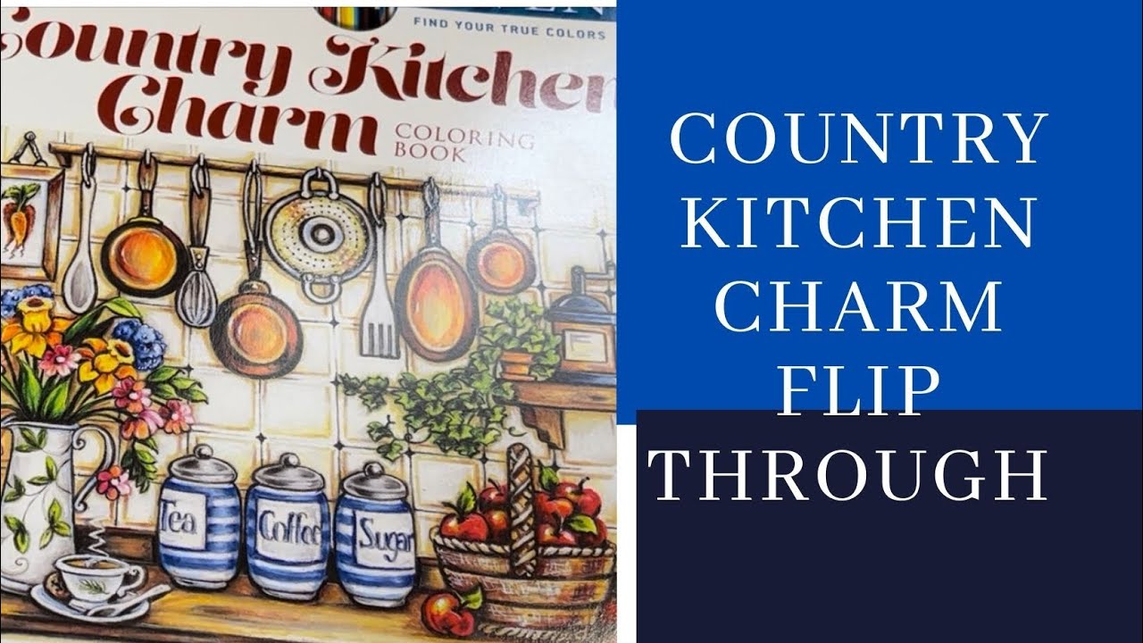 Country Kitchen Charm- Creative Haven flip through