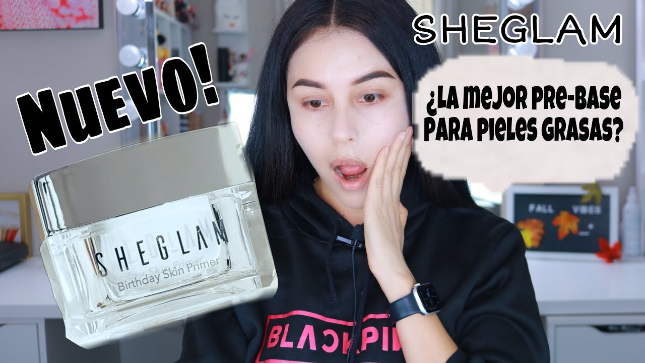 NUEVA PRE BASE DE SHEGLAM PARA PIEL GRASA| SERA TAN BUENA COMO LA PRIMERA? #SHEGLAMbirthdayskin