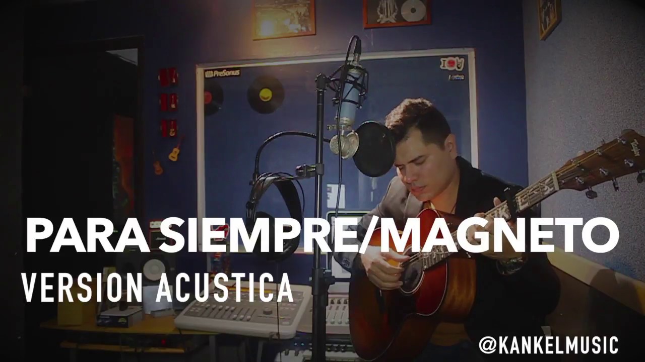 Para Siempre Cover Acustico Magneto