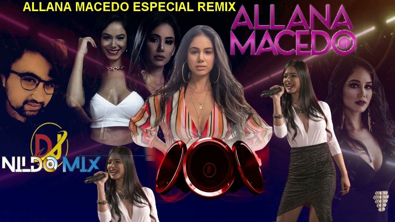 ALLANA MACEDO ESPECIAL REMIX STUDIO DJ NILDO MIX