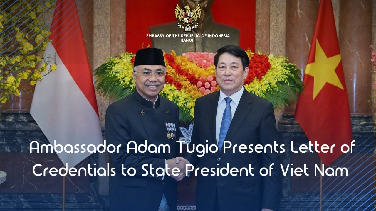 Ambassador Adam Tugio Presents Letter of Credentials to Viet Nam President