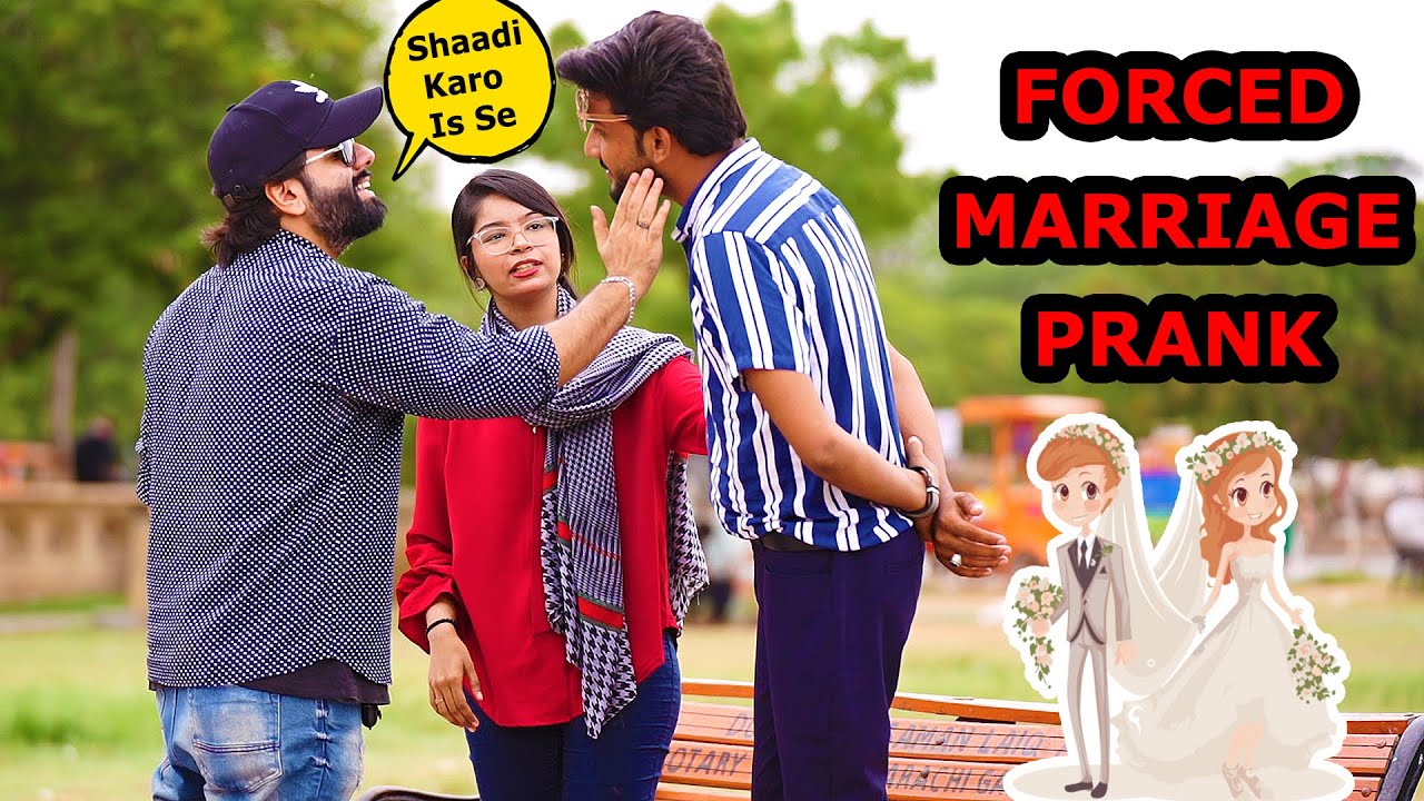 Forced Marriage Prank | Pranks In Pakistan | Humanitarians