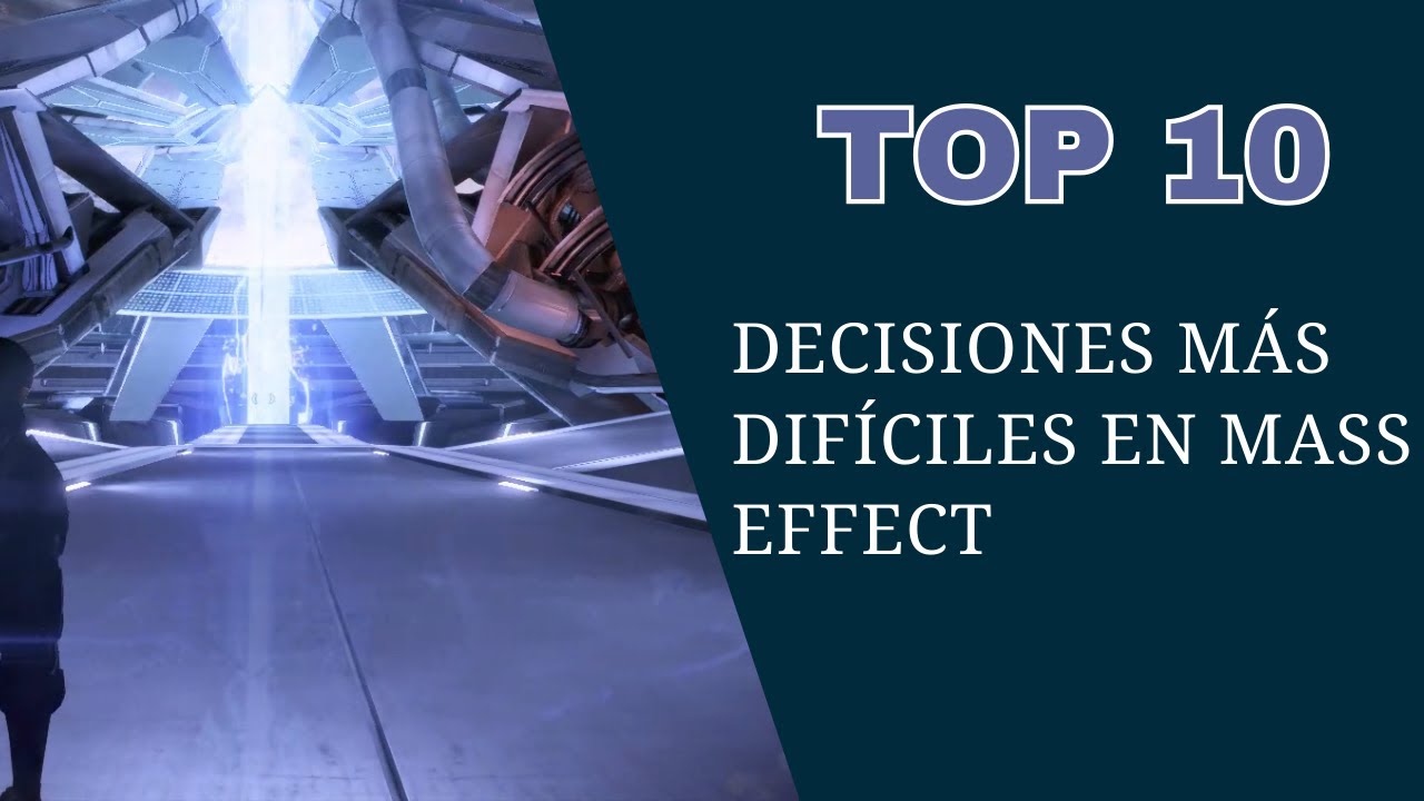 Top 10: Decisiones Más Difíciles en Mass Effect