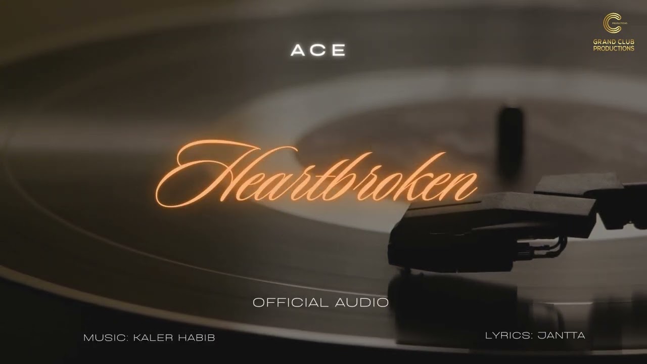 Ace - Heartbroken (Official Audio) | Kaler Habib | Jantta | Latest Punjabi Hit Song 2025