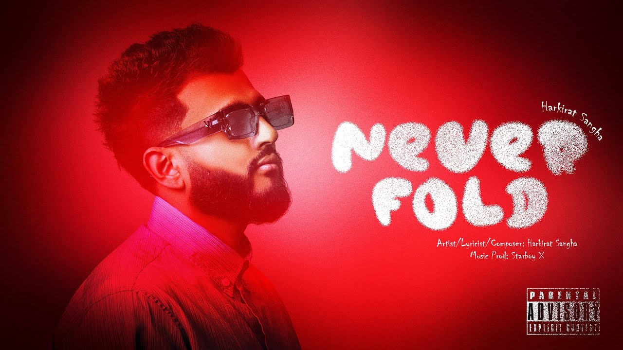 Harkirat Sangha | NEVER FOLD | (New Album) Punjabi Song | New Punjabi Song