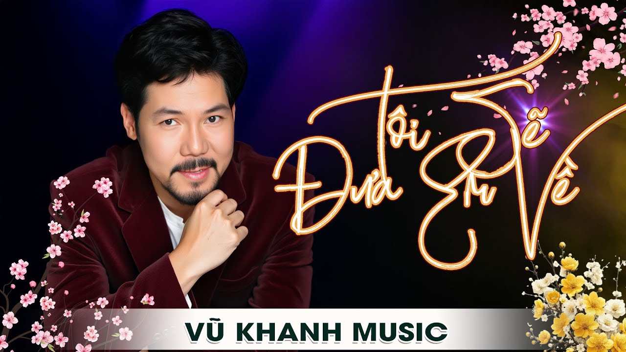 Tôi Sẽ Đưa Em Về - Vũ Khanh | Nổi Da Gà Khi Nghe – Những Giai Điệu Bất Hủ