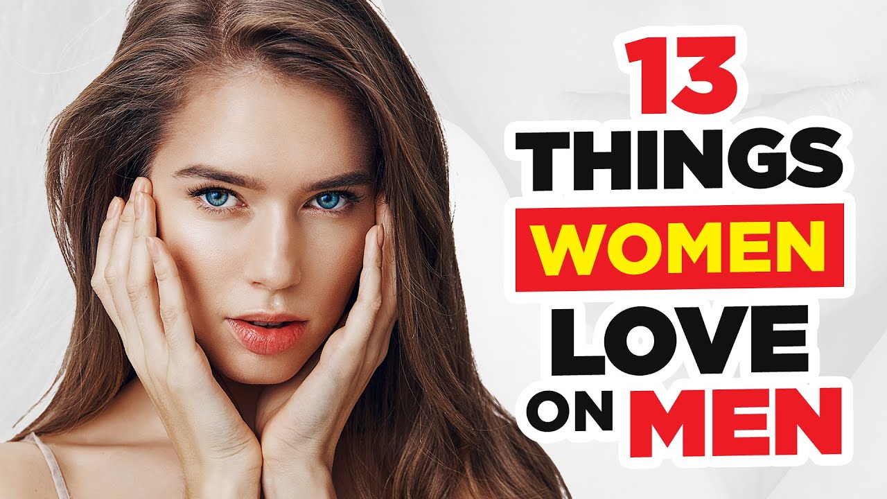 13 Things Women Absolutely Love On Men (They Notice These In Seconds)