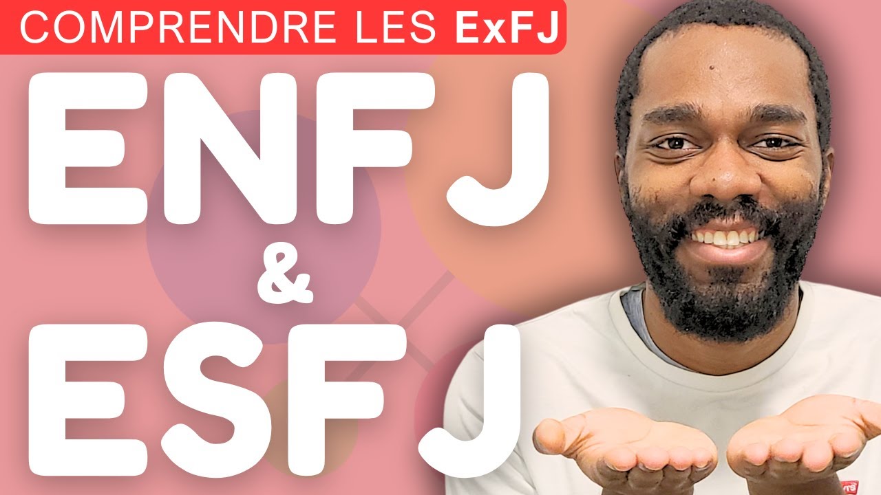 Les ENFJ & ESFJ : Présentation détaillée (Caractéristiques, Problèmes, Carrières, etc.)