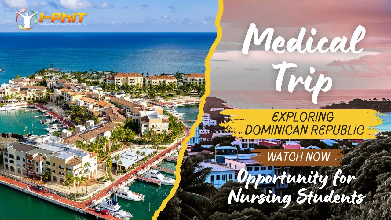 Global Health Experience: Nursing Students Serve and Explore in the Dominican Republic
