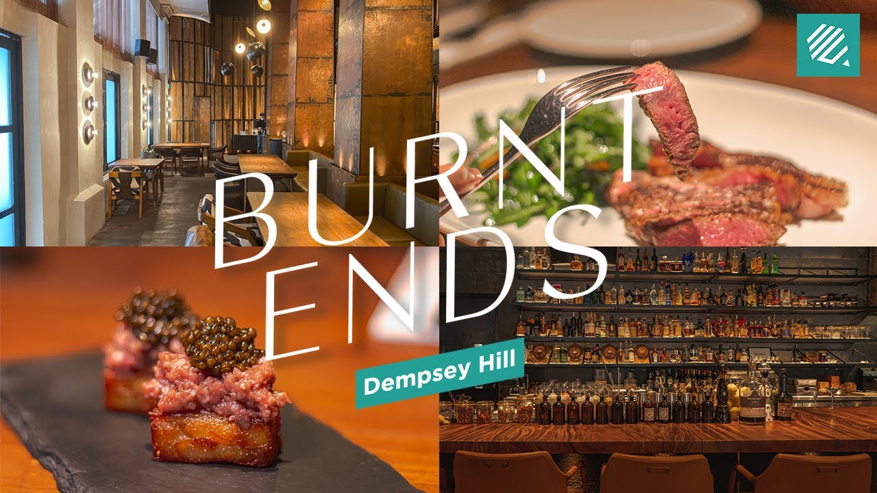The New Burnt Ends at Dempsey Hill | 1 Michelin Star Restaurant in Singapore