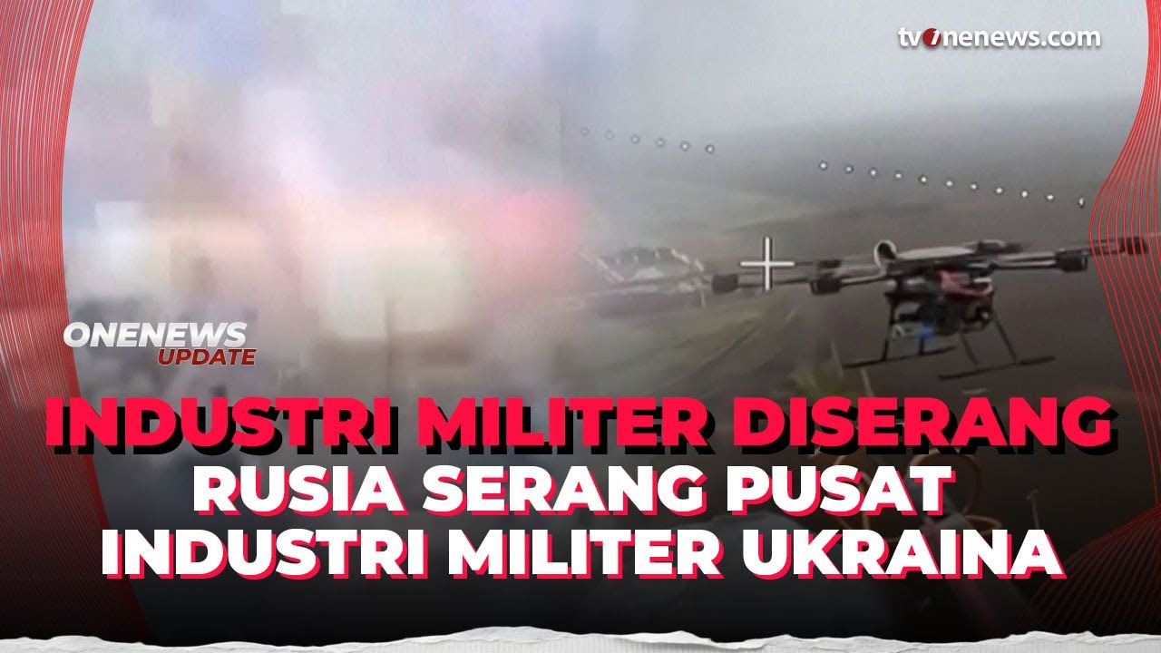 Target Strategis Diserang, Rusia Hantam Kawasan Industri Militer Ukraina | OneNews Update