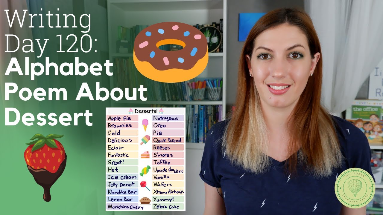 Writing Day 120: Alphabet Poem About Dessert