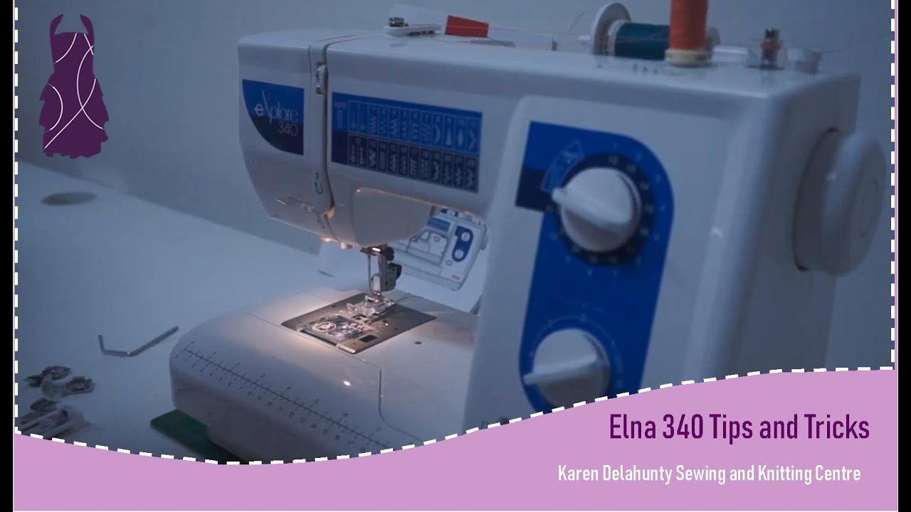 Elna 340 Tips & Tricks