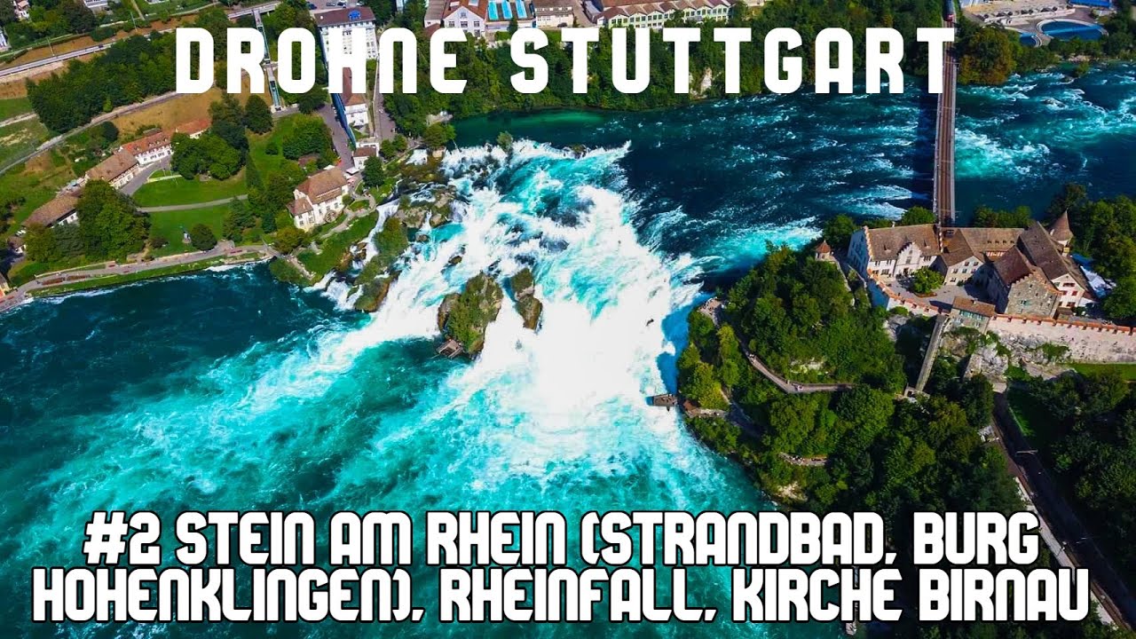 Drohne Stuttgart 4k - Stein am Rhein, Rheinfall, Birnau