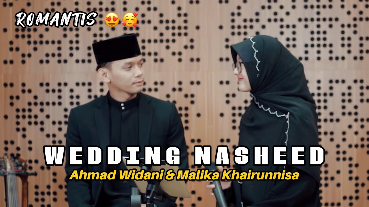WEDDING NASHEED COVER BY AHMAD WIDANI & MALIKA KHAIRUNNISA