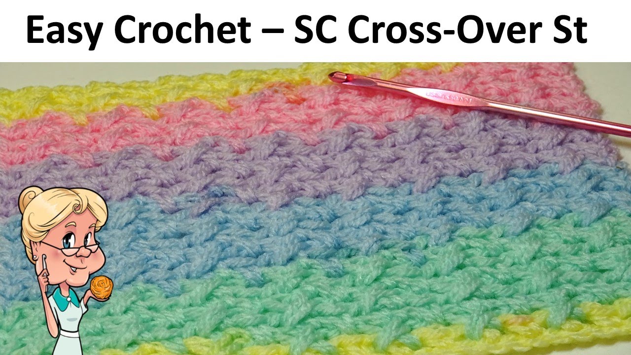 EASY CROCHET - Single Crochet Cross-over Stitch - Stitch of the Week  - Two Row repeat  #Crochet