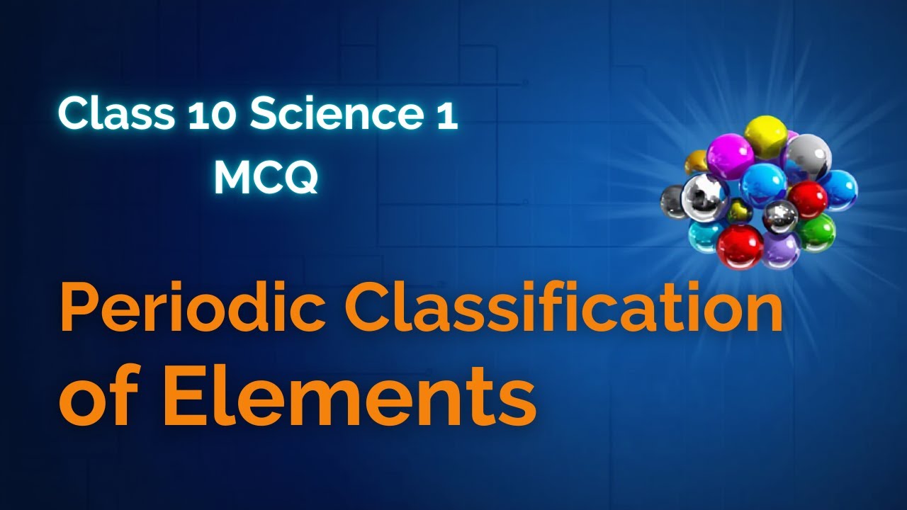 Periodic Classification Of Elements MCQ Class 10 (Science 1) #class10th #science # #ssc #boardexam