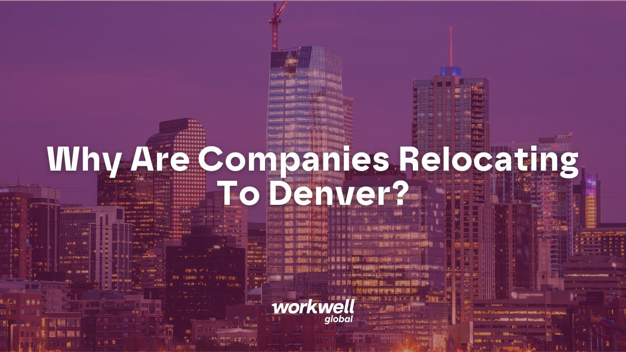 Why Are Companies Relocating to Denver?